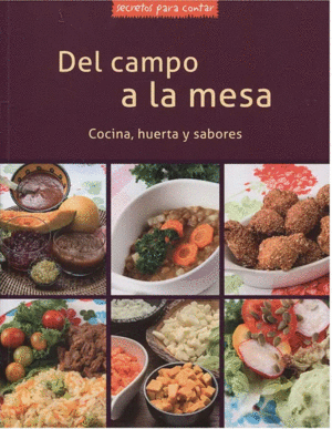 DEL CAMPO A LA MESA