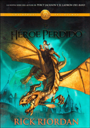 LOS HEROES DEL OLIMPO 1:  EL HEROE PERDIDO