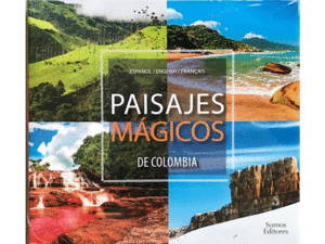 PAISAJES MAGICOS DE COLOMBIA