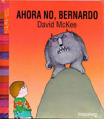 AHORA NO, BERNARDO