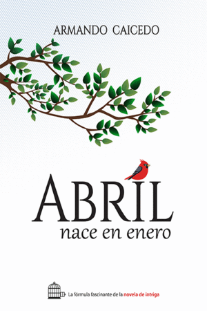 ABRIL NACE EN ENERO