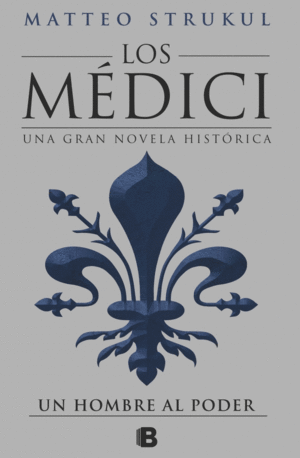 LOS MEDICI 2: UN HOMBRE AL PODER