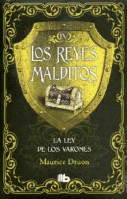 LOS REYES MALDITOS IV: LA LEY DE LOS VARONES