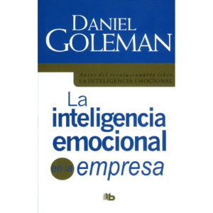 LA INTELIGENCIA EMOCIONAL EN LA EMPRESA