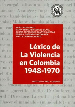 LÉXICO DE LA VIOLENCIA EN COLOMBIA 1948-1970