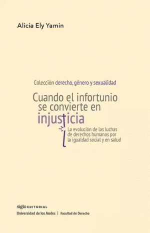 CUANDO EL INFORTUNIO SE CONVIERTE EN INJUSTICIA