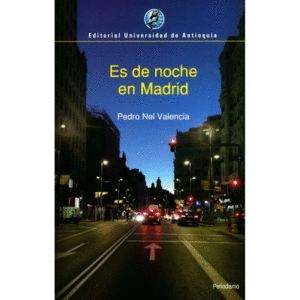 ES DE NOCHE EN MADRID