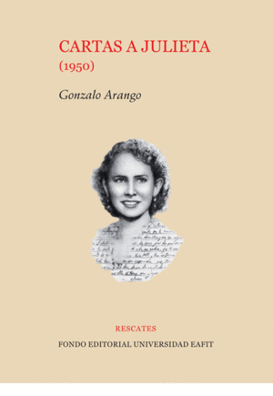 CARTAS A JULIETA 1950 - GONZALO ARANGO