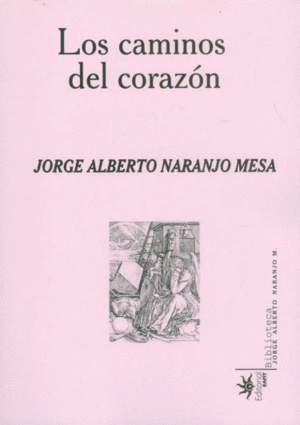 LOS CAMINOS DEL CORAZÓN