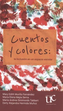 CUENTOS Y COLORES: LA INCLUSIÓN EN UN ESPACIO ESCOLAR