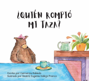 ¿QUIEN ROMPIO MI TAZA?