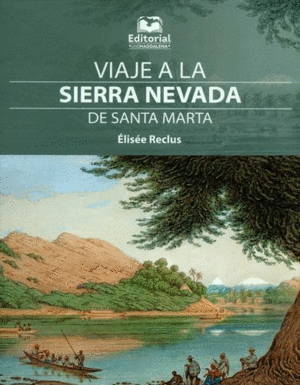 VIAJE A LA SIERRA NEVADA DE SANTA MARTA