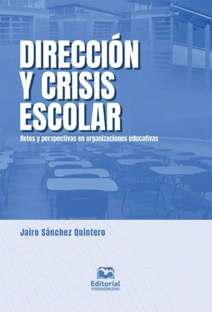 DIRECCIÓN Y CRISIS ESCOLAR