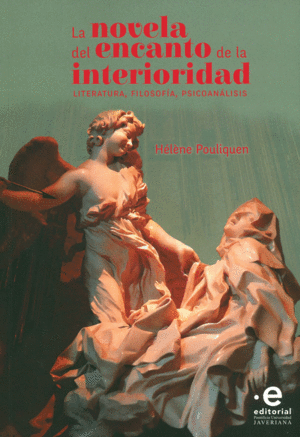 LA NOVELA DEL ENCANTO DE LA INTERIORIDAD