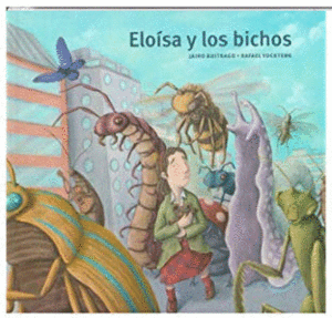 ELOÍSA Y LOS BICHOS