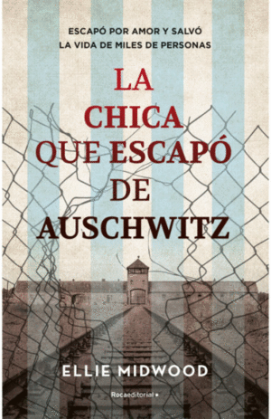 LA CHICA QUE ESCAPÓ DE AUSCHWITZ