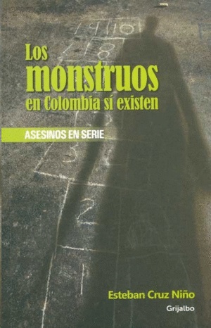 LOS MONSTRUOS EN COLOMBIA SÍ EXISTEN