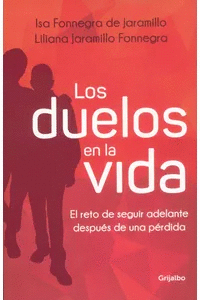 LOS DUELOS EN LA VIDA