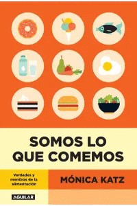 SOMOS LO QUE COMEMOS