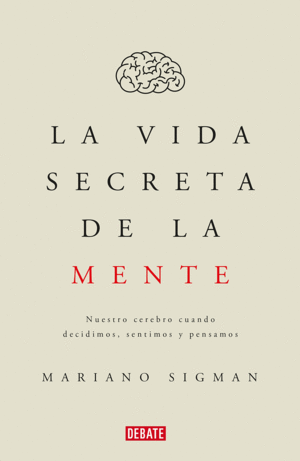 LA VIDA SECRETA DE LA MENTE