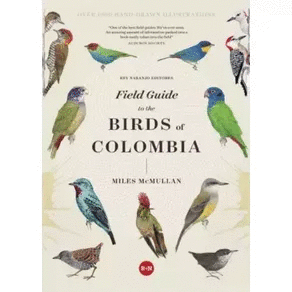 FIELD GUIDE TO THE BIRDS OF COLOMBIA