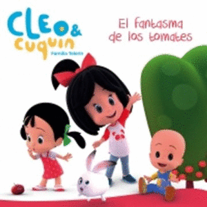 CLEO Y CUQUIN - EL FANTASMA DE LOS TOMATES
