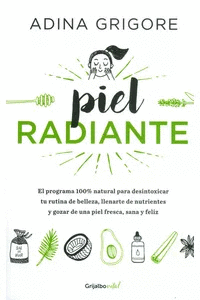 PIEL RADIANTE - ADINA GRIGORE