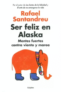 SER FELIZ EN ALASKA