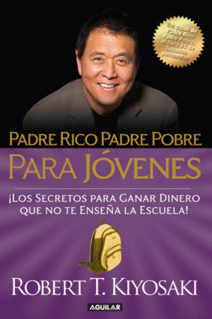 PADRE RICO PADRE POBRE PARA JÓVENES