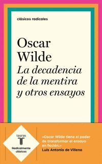 LA DECADENCIA DE LA MENTIRA Y LOS OTROS ENSAYOS