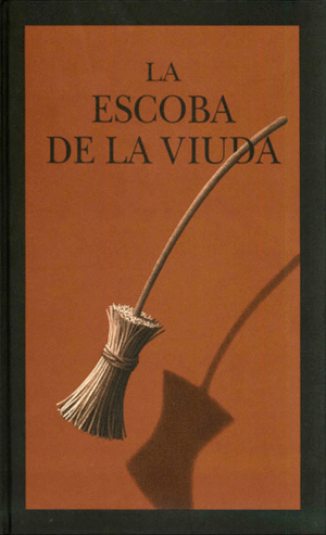 LA ESCOBA DE LA VIUDA