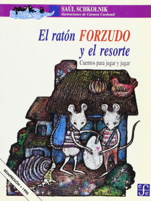 EL RATÓN FORZUDO Y EL RESORTE