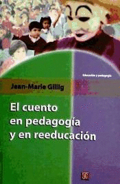 EL CUENTO EN PEDAGOGÍA Y EN REEDUCACIÓN