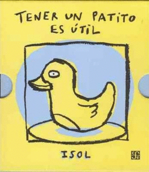 TENER UN PATITO ES UTIL