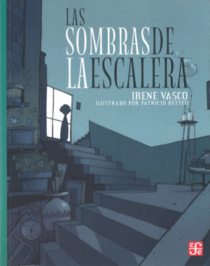 LAS SOMBRAS DE LA ESCALERA