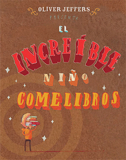 EL INCREIBLE NIÑO COMELIBROS