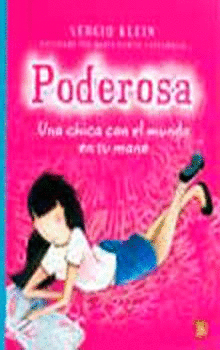 PODEROSA: UNA CHICA CON EL MUNDO EN SUS MANOS