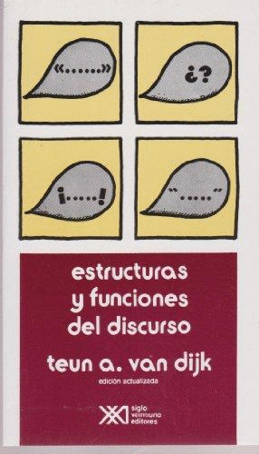 ESTRUCTURAS Y FUNCIONES DEL DISCURSO - TEUN A. VAN DIJK