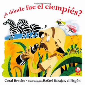 ¿A DONDE FUE EL CIEMPIES? - CORAL BRACHO