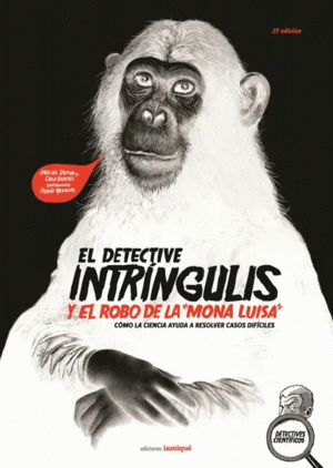 EL DETECTIVE INTRINGULIS Y EL ROBO DE LA MONA LUISA