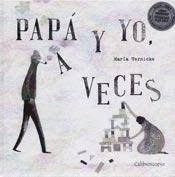 PAPA Y YO, A VECES