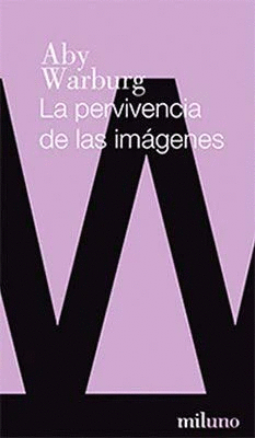 LA PERVIVENCIA DE LAS IMÁGENES