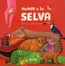 VAMOS A LA SELVA