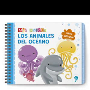 MIS AMIGOS: LOS ANIMALES DEL OCEANO