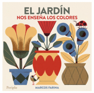 EL JARDÍN NOS ENSEÑA LOS COLORES