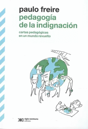 PEDAGOGÍA DE LA INDIGNACIÓN