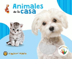 TOCO Y DESCUBRO: ANIMALES DE LA CASA