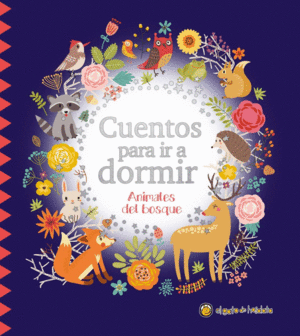 CUENTOS PARA IR A DORMIR: ANIMALES DEL BOSQUE