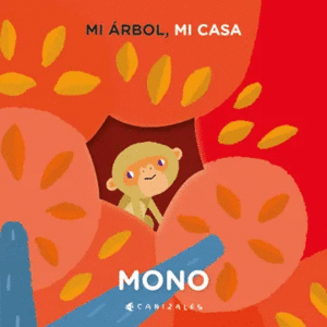 MI ÁRBOL MI CASA. MONO