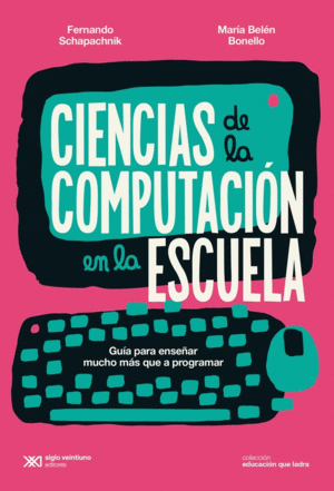 CIENCIAS DE COMPUTACIÓN EN LA ESCUELA